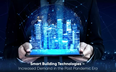 Smart Building Solutions – Increased Demand in the Post Pandemic Era