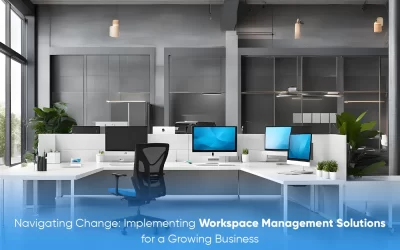 Implementing Workspace Management Solutions for a Growing Business