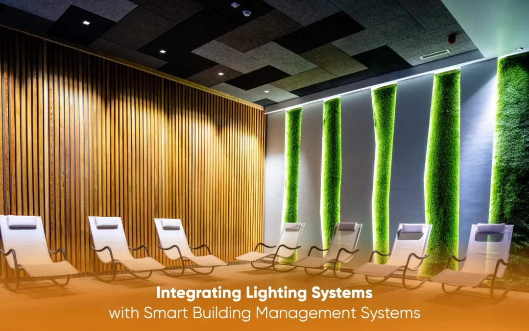 Integrating Lighting Systems with Smart Building Management Systems