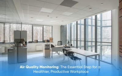 Air Quality Monitoring: The Essential Step for a Healthier, Productive Workplace